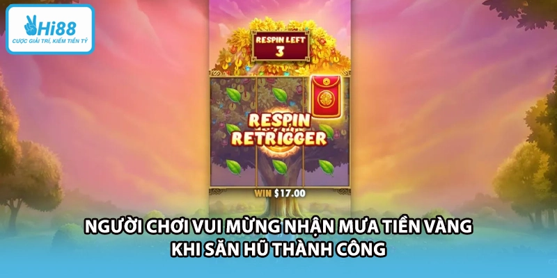 Người chơi vui mừng nhận mưa tiền vàng khi săn hũ thành công