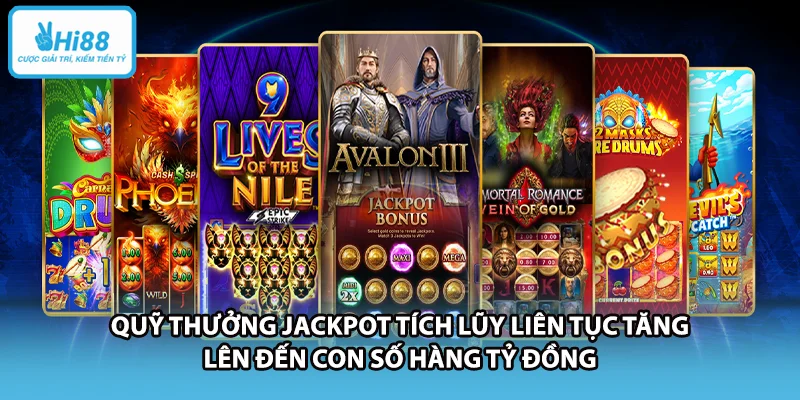 Quỹ thưởng Jackpot tích lũy liên tục tăng lên đến con số hàng tỷ đồng