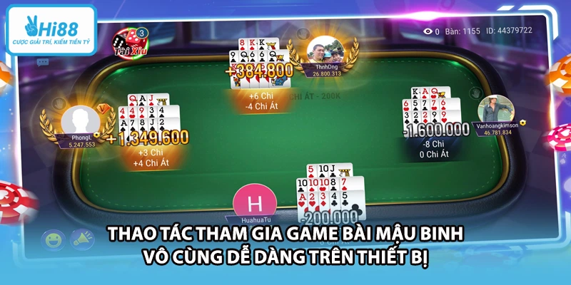 Thao tác tham gia game bài mậu binh vô cùng dễ dàng trên thiết bị